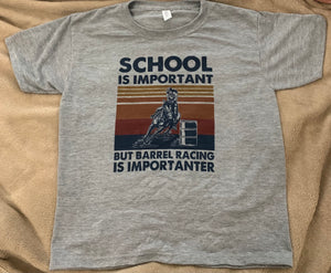 School Is Important But Barrel Racing Is Importanter T Shirt (Youth/Toddler)