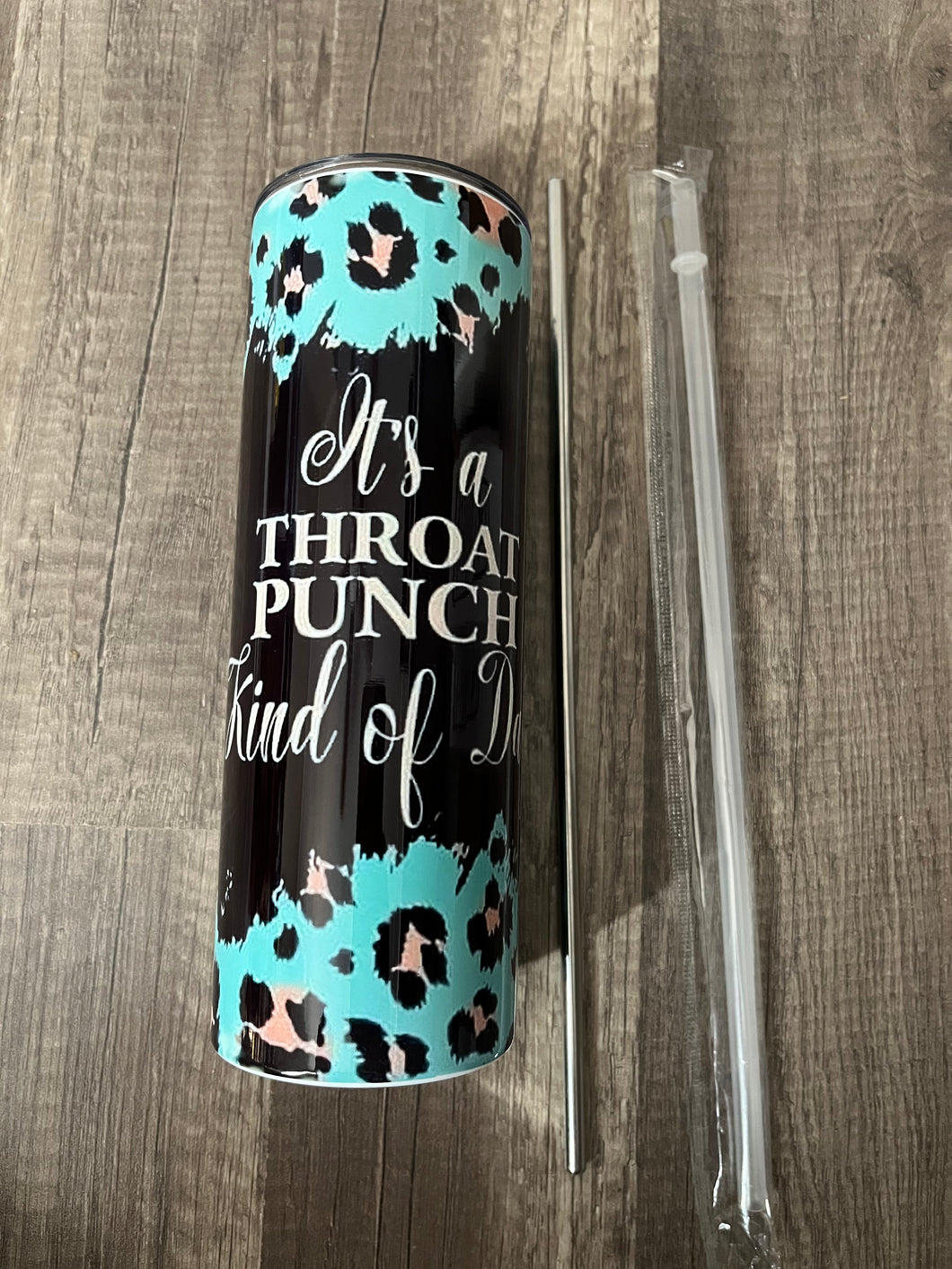 Throat Punch Kind of Day Tumbler
